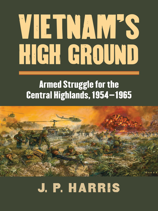 Title details for Vietnam's High Ground by J. P. Harris - Available